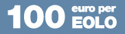 100 Euro per EOLO